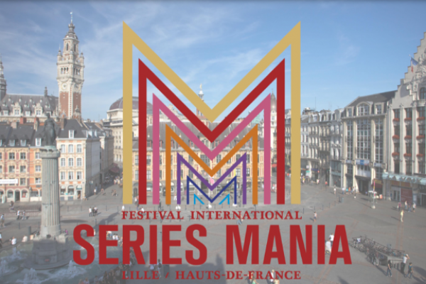 SERIE MANIA Saison 2   FESTIVAL DES SERIES du  22 AU 30 MARS 2019 
